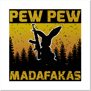 pew pew madafakas Posters and Art